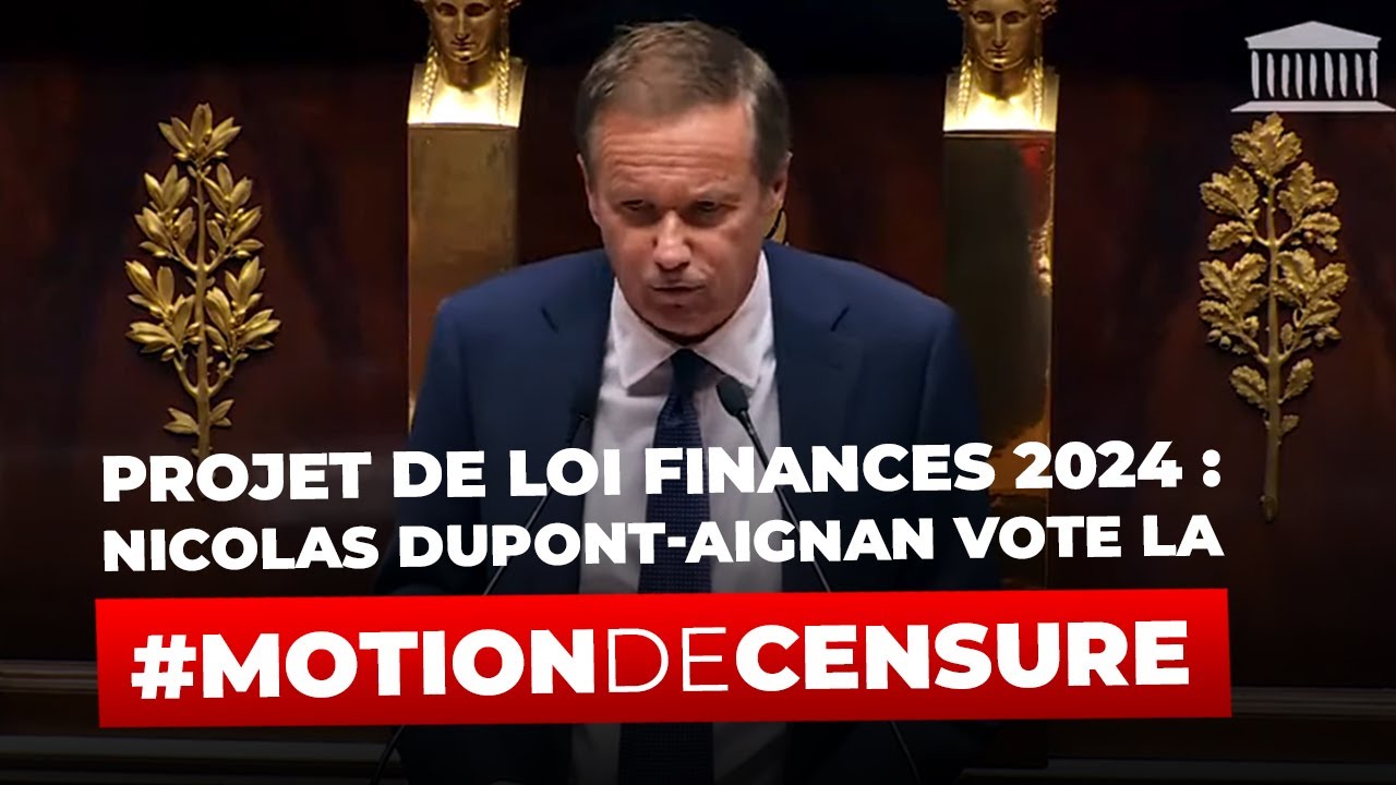 Finances 2024 : N. Dupont-Aignan Vote La Motion De Censure Contre Le ...