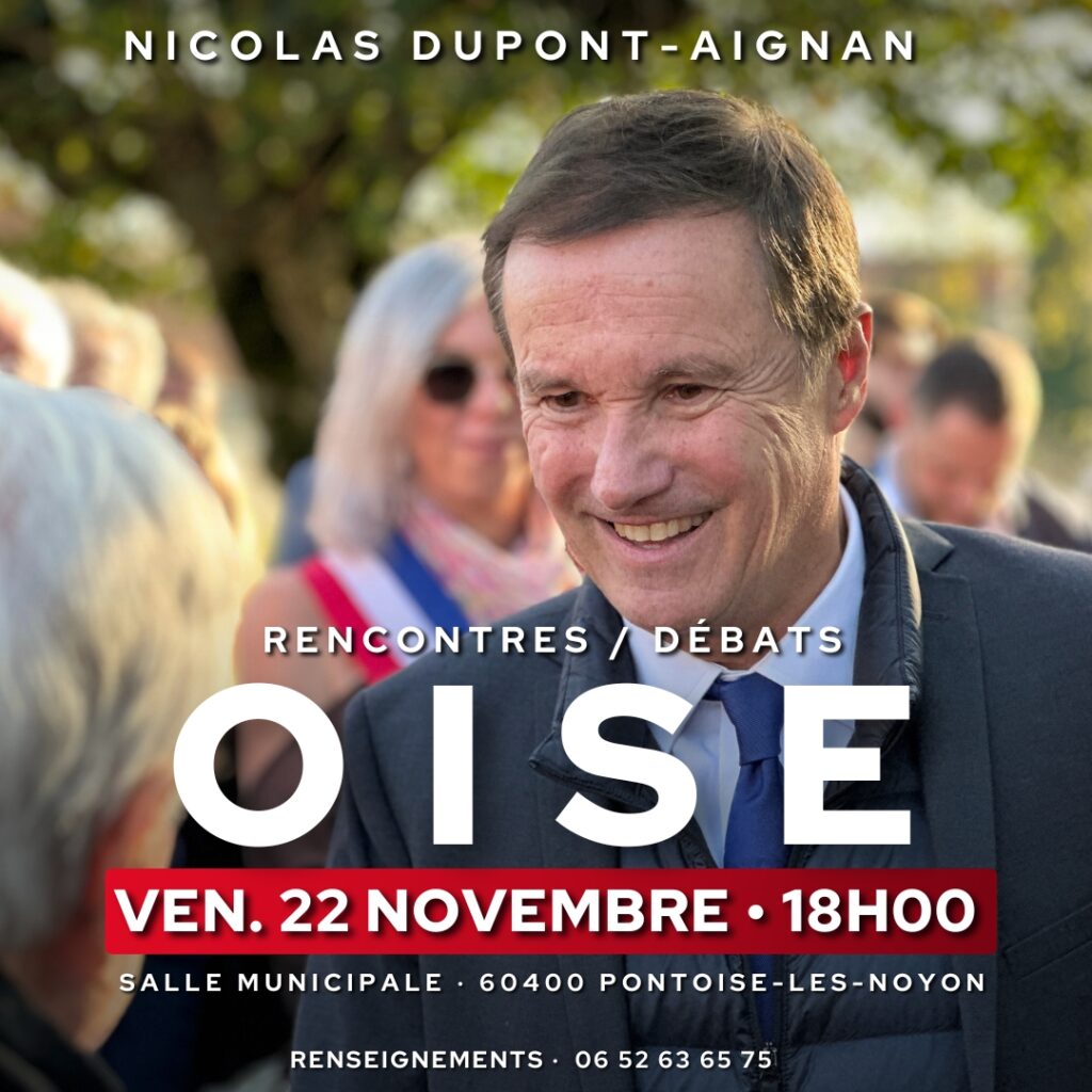 Nicolas DUPONT-AIGNAN dans l’Oise le 22/11/24